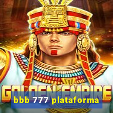 bbb 777 plataforma